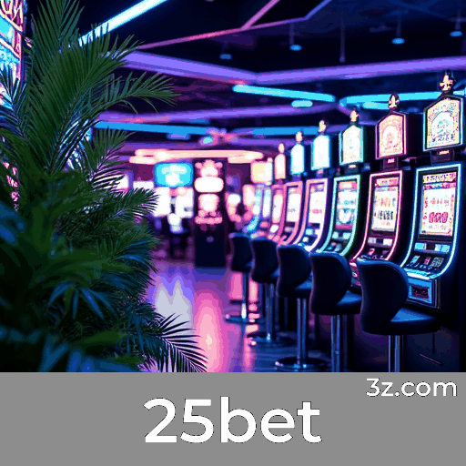 25bet - Plataforma de Cassino e Apostas Seguras
