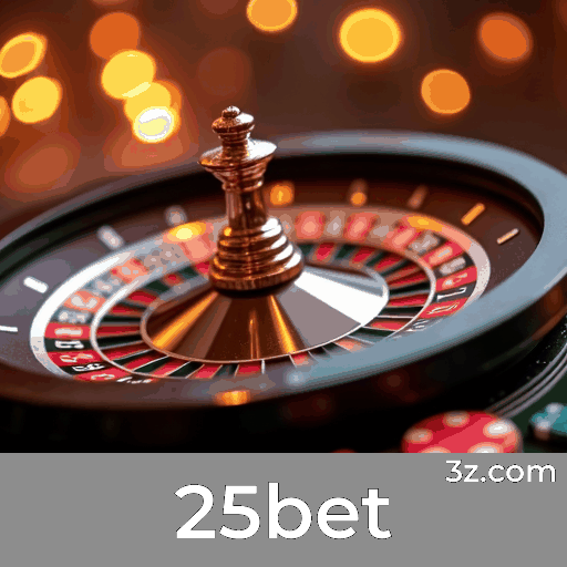 25bet - Plataforma de Cassino e Apostas Seguras